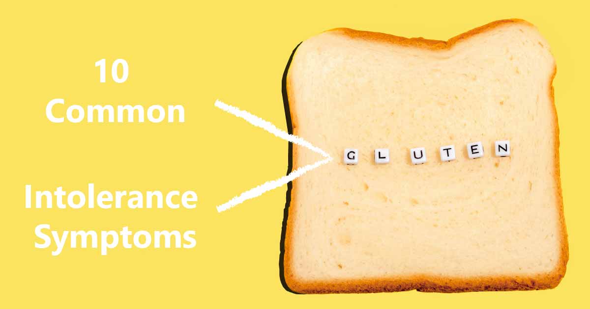 10 Common Gluten Intolerance Symptoms