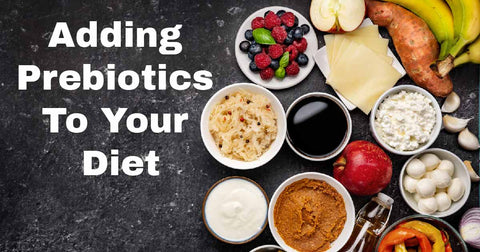 Adding Prebiotics to Your Diet Tips and Recipes